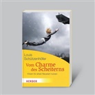 Louis Schützenhöfer - Vom Charme des Scheiterns