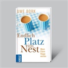 Uwe Bork - Endlich Platz im Nest - Wenn Eltern flügge werden