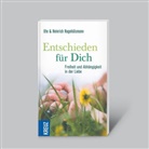 Heinrich Hagehülsmann, Ute Hagehülsmann - Entschieden für dich - Freiheit und Abhängigkeit in der Liebe