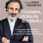 Pablo Dr. med. Hagemeyer, Pablo Hagemeyer, Matthias Hinz - »Gestatten, ich bin ein Arschloch.«, Audio-CD, MP3 (Audio book)
