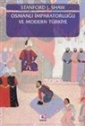 Stanford J. Shaw, Ezel Kural Shaw - Osmanli Imparatorlugu Ve Modern Türkiye 1
