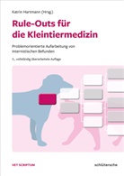 Grego Berg, Gregor Berg, Katri Hartmann, Katrin Hartmann, Stefanie Schmid - Rule-Outs für die Kleintiermedizin