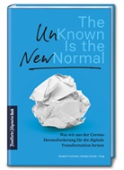 CONRAD, Conrad, Daniela Conrad, Harald R. Fortmann, Haral R Fortmann, Harald R Fortmann - The Unknown is the New Normal