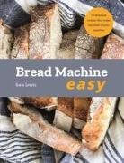 Sara Lewis, Lewis Sara - Bread Machine Easy