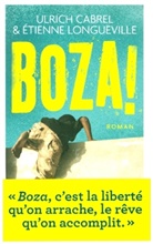 Ulric Cabrel, Ulrich Cabrel, Etienne Chambron, Etienne Longueville, Étienne Longueville, Ulrich Cabrel E L. - Boza !