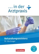 Uta Groger, Uta (Dr.) Groger, Uta Groger - ... in der Arztpraxis - Neue Ausgabe