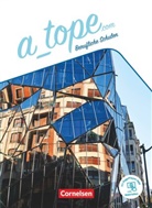 Alejandra Davila, Araceli Vicente Álvarez, Bürs, Glori Bürsgens, Gloria Bürsgens, Alejandr Davila... - A_tope.com - Berufliche Schulen - 11.-13. Schuljahr Schülerbuch - Mit PagePlayer-App
