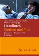 Andreas Frewer, Danie Schäfer, Daniel Schäfer, Héctor Wittwer - Handbuch Sterben und Tod