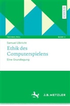 Samuel Ulbricht - Ethik des Computerspielens