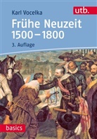 Karl Vocelka, Karl (Prof. Dr.) Vocelka - Frühe Neuzeit 1500-1800