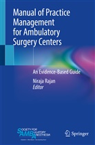 Niraj Rajan, Niraja Rajan - Manual of Practice Management for Ambulatory Surgery Centers