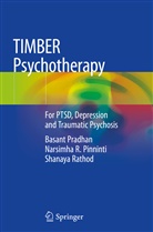 Narsimha Pinninti, Narsimha R Pinninti, Narsimha R. Pinninti, Basan Pradhan, Basant Pradhan, Shana Rathod... - TIMBER Psychotherapy