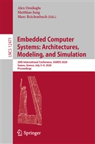 Matthia Jung, Matthias Jung, Alex Orailoglu, Marc Reichenbach - Embedded Computer Systems: Architectures, Modeling, and Simulation