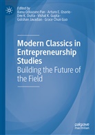 Dev K. Dutta, Artur E Osorio, Arturo E Osorio, Grace Chun Guo, Vishal K. Gupta, Golshan Javadian... - Modern Classics in Entrepreneurship Studies