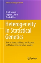 Stephen Finch, Stephen J Finch, Stephen J. Finch, Dere Gordon, Derek Gordon, Wonkuk Kim - Heterogeneity in Statistical Genetics
