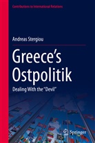 Andreas Stergiou - Greece's Ostpolitik