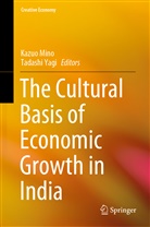Kazu Mino, Kazuo Mino, Yagi, Yagi, Tadashi Yagi - The Cultural Basis of Economic Growth in India