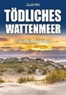 Elke Nansen - Tödliches Wattenmeer. Ostfrieslandkrimi