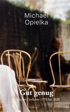 Michael Opielka - Gut genug