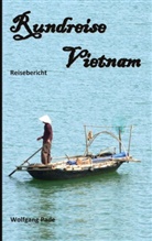 Wolfgang Pade - Rundreise Vietnam
