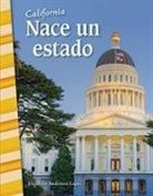 Elizabeth Anderson Lopez - California: Nace Un Estado