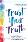Shannon Algeo - Trust Your Truth