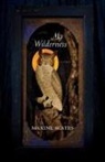 Maxine Scates - My Wilderness