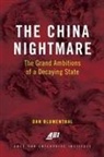 Dan Blumenthal - The China Nightmare