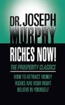 Dr. Joseph Murphy, Joseph Murphy - Riches Now!