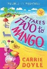 Carrie Doyle - It Takes Two to Mango