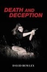 David Bewley - Death and Deception