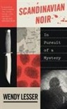 Wendy Lesser - Scandinavian Noir