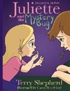 Terry Shepherd, Casey Ratchford - Juliette and the Mystery Bug: Educator's Edition Volume 1