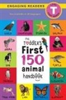 Ashley Lee, Alexis Roumanis - The Toddler's First 150 Animal Handbook (Travel Edition)