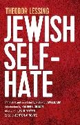 Theodor Lessing, Lessing Theodor, Theodor Lessing - Jewish Self-Hate
