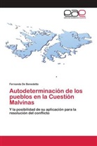 Fernanda De Benedetto - Autodeterminación de los pueblos en la Cuestión Malvinas