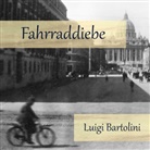 Luigi Bartolini, Oliver Dupont - Fahrraddiebe, Audio-CD, MP3 (Audio book)