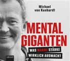 Michael von Kunhardt, Michael von Kunhardt, Michael von Kunhardt, Michael von Kunhardt - Mentalgiganten, Audio-CD (Hörbuch)