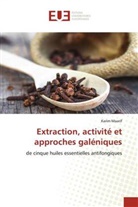 Karim Maarif - Extraction, activité et approches galéniques