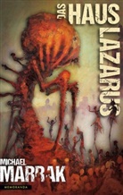 Michael Marrak - Das Haus Lazarus