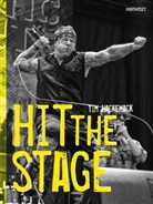 Tim Hackemack - HIT THE STAGE