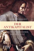 Thorsten Polleit - Der Antikapitalist