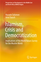 Hussei Solomon, Hussein Solomon, Arno Tausch - Islamism, Crisis and Democratization