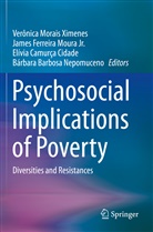 Elí Camurça Cidade et al, Elívia Camurça Cidade, Jame Ferreira Moura Jr, James Ferreira Moura Jr, James Ferreira Moura Jr., Bárbara Barbosa Nepomuceno... - Psychosocial Implications of Poverty