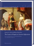 Richar E Payne, Richard E Payne, King, King, Rhyne King, Richard E. Payne - The Limits of Empire in Ancient Afghanistan