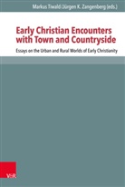 Martin Ebner, Martin Ebner et al, Peter Lampe, Heidrun E. Mader, Stefan Schreiber, Markus Tiwald... - Early Christian Encounters with Town and Countryside