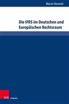 Marvin Barnecki - Die IFRS im Deutschen und Europäischen Rechtsraum