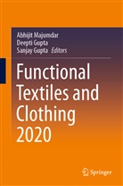 Deept Gupta, Deepti Gupta, Sanjay Gupta, Abhijit Majumdar - Functional Textiles and Clothing 2020