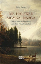 Felix Dahn - Die Halfred Sigskaldsaga.