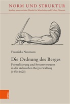 Franziska Neumann, Gert Melville, Gert Melville - Die Ordnung des Berges